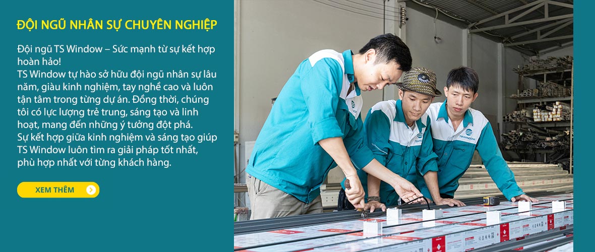 Đội ngũ nhân sự TS Window chuyên nghiệp